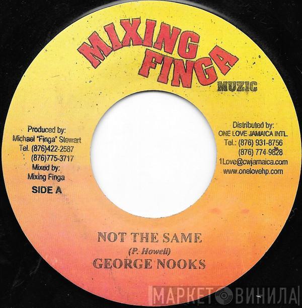 George Nooks, Ras Myrhdak - Not The Same / For You