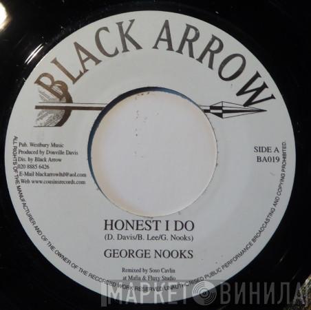 George Nooks - Honest I Do