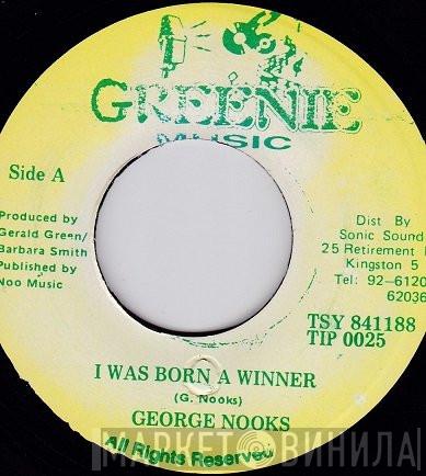 George Nooks - I Was Born A Winner