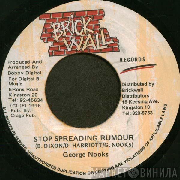 George Nooks - Stop Spreading Rumour