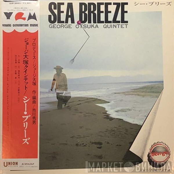  George Otsuka Quintet  - Sea Breeze