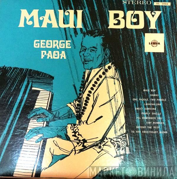 George Paoa - Maui Boy