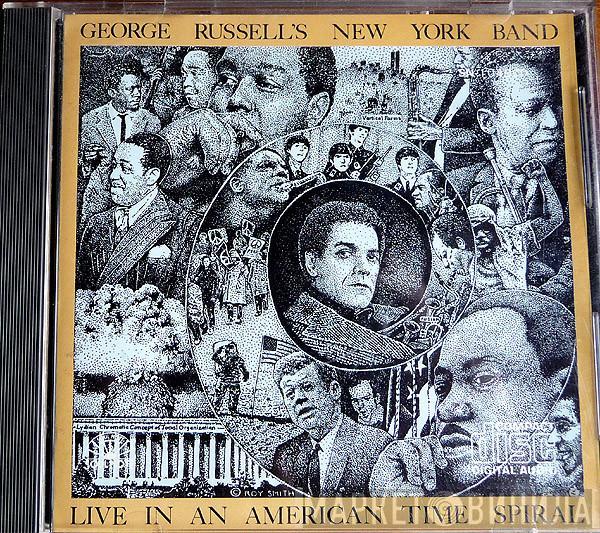 George Russell's New York Band - Live In An American Time Spiral