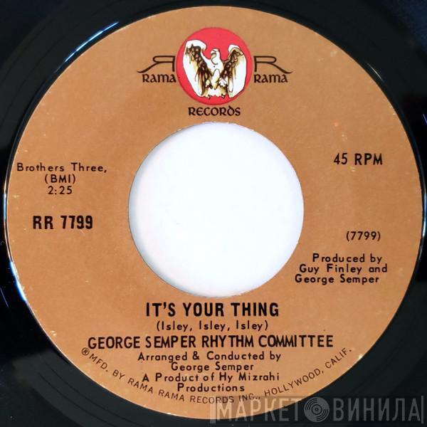 George Semper Rhythm Committee - It's Your Thing / Don't Be Afraid