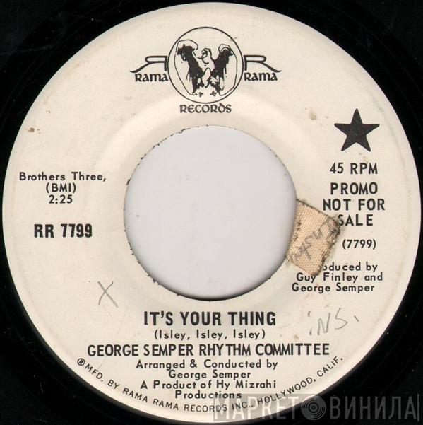 George Semper Rhythm Committee - It's Your Thing / Don't Be Afraid