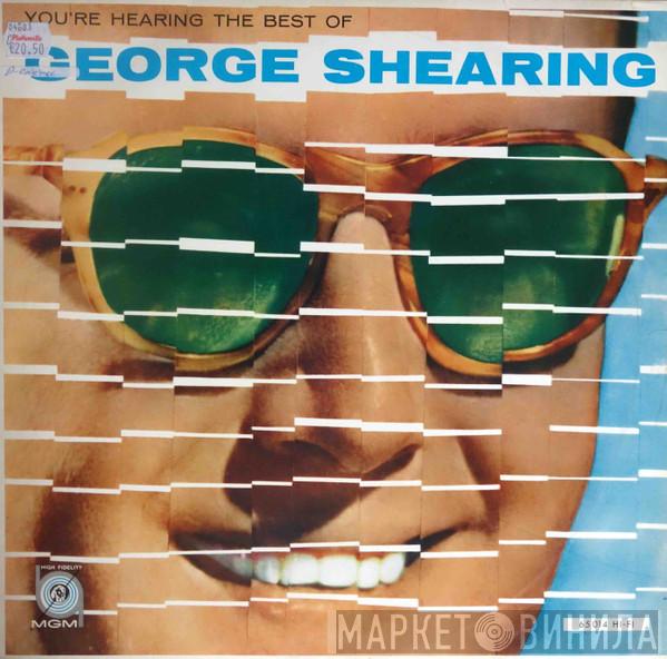  George Shearing  - You’re Hearing The Best Of George Shearing