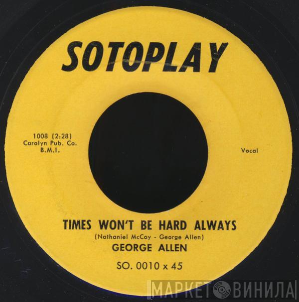 George Smith  - Times Won't Be Hard Always / Tight Dress
