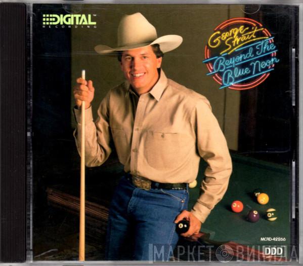 George Strait - Beyond The Blue Neon