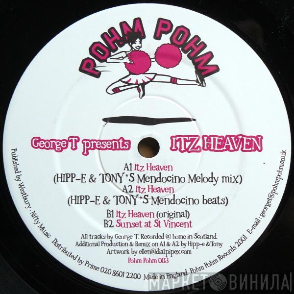 George T - Itz Heaven