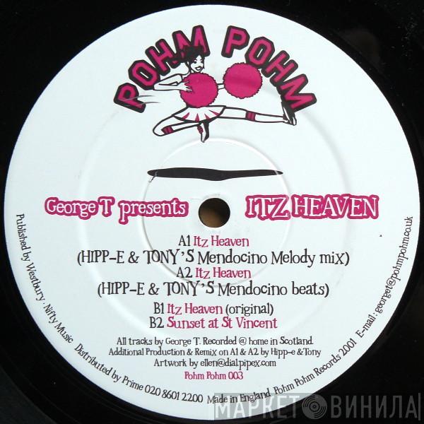 George T - Itz Heaven