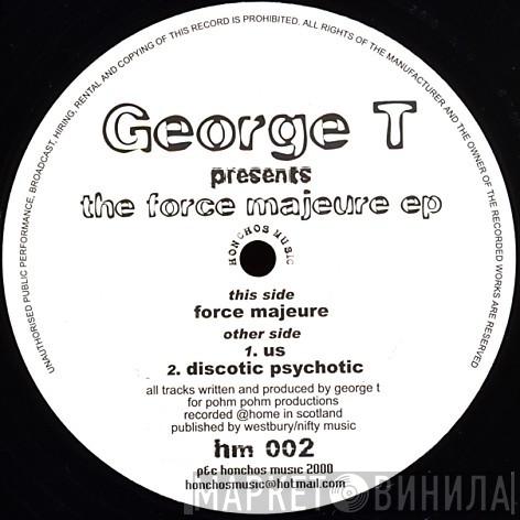George T - The Force Majeure EP
