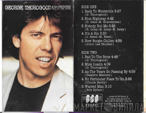 George Thorogood & The Destroyers - Bad To The Bone