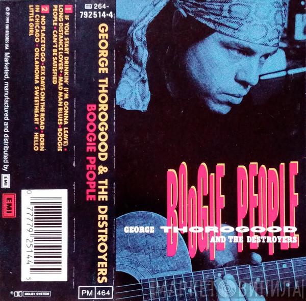  George Thorogood & The Destroyers  - Boogie People