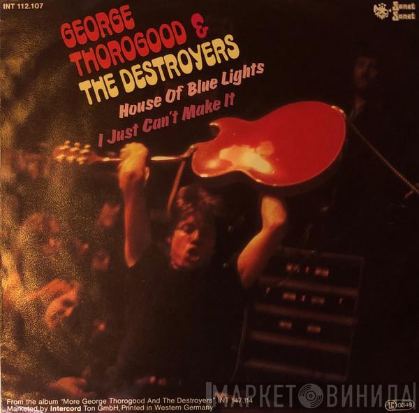 George Thorogood & The Destroyers - House Of Blue Lights