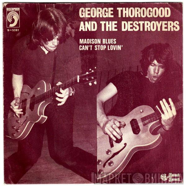 George Thorogood & The Destroyers - Madison Blues