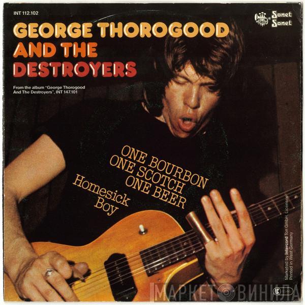 George Thorogood & The Destroyers - One Bourbon, One Scotch, One Beer