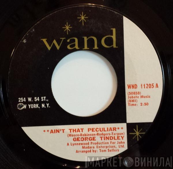 George Tindley - Ain't That Peculiar / It's All Over But The Shouting