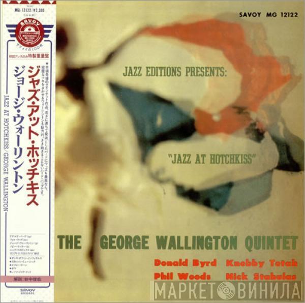  George Wallington Quintet  - Jazz At Hotchkiss