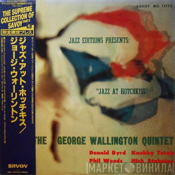  George Wallington Quintet  - Jazz At Hotchkiss