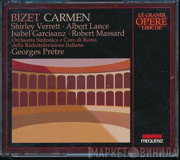 , Georges Bizet • Shirley Verrett • Albert Lance • Isabel Garcisanz • Robert Massard E Orchestra Sinfonica Di Roma Della RAI • Coro di Roma della RAI  Georges Prêtre  - Carmen