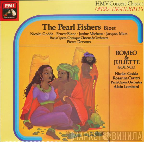 Georges Bizet, Chœurs Du Théâtre National De L'Opéra Comique, Orchestre Du Théâtre National De L'Opéra-Comique, Pierre Dervaux , Charles Gounod, Orchestre National De L'Opéra De Paris, Alain Lombard - The Pearl Fishers / Roméo & Juliette