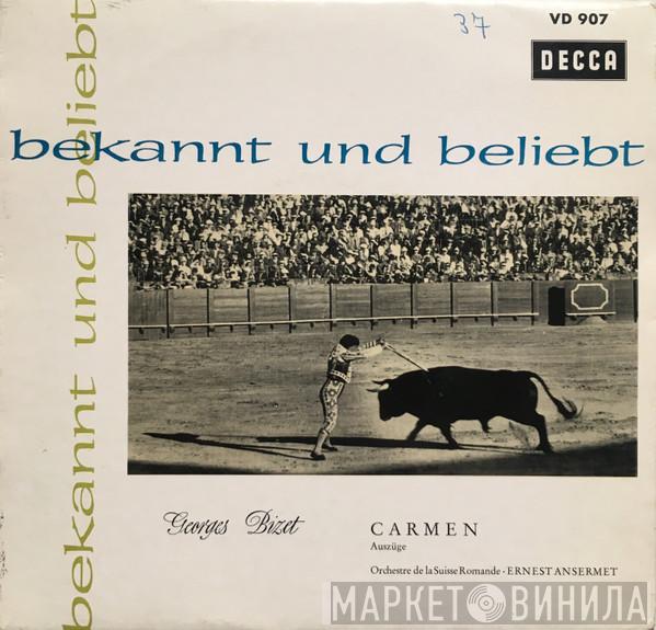 , Georges Bizet , L'Orchestre De La Suisse Romande  Ernest Ansermet  - Carmen - Auszüge