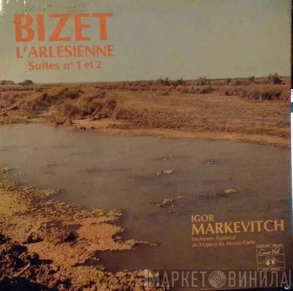 Georges Bizet, Orchestre National De L'Opéra De Monte-Carlo, Igor Markevitch - L'arlesienne Suites No. 1 Et 2