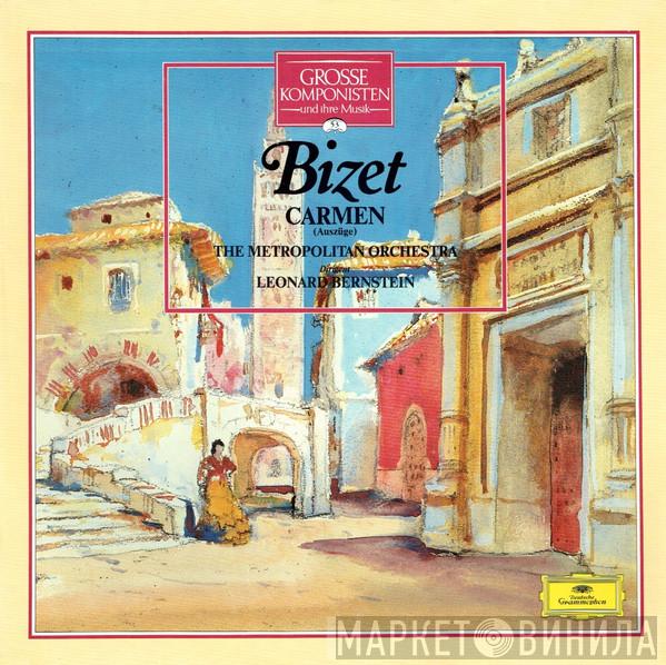, Georges Bizet , The Metropolitan Opera House Orchestra  Leonard Bernstein  - Carmen (Auszüge)