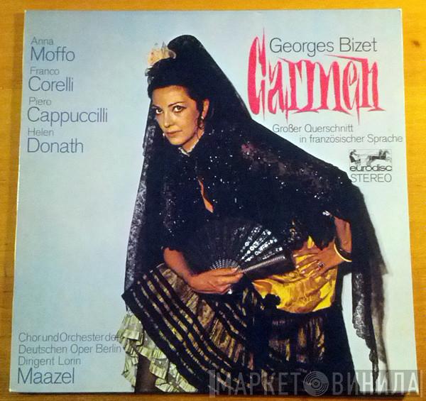 - Georges Bizet und Chor der Deutschen Oper Berlin Dirigent: Orchester Der Deutschen Oper Berlin  Lorin Maazel  - Carmen