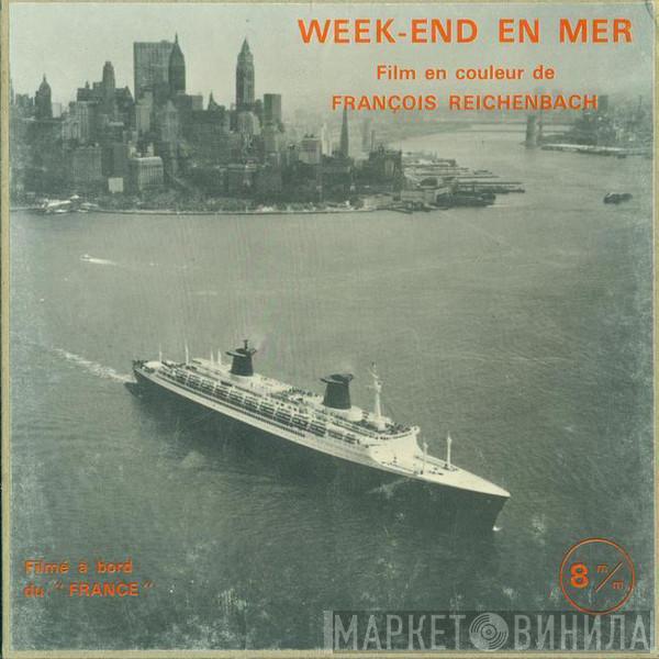 , Georges Delerue  Juliette Gréco  - Week-End En Mer (A Week-End At The Sea) - Bande Originale Du Film De François Reichenbach