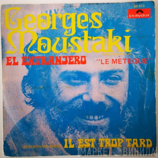 Georges Moustaki - El Extranjero / Il Est Trop Tard