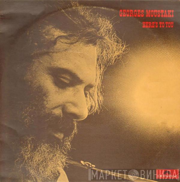 Georges Moustaki - Here's To You