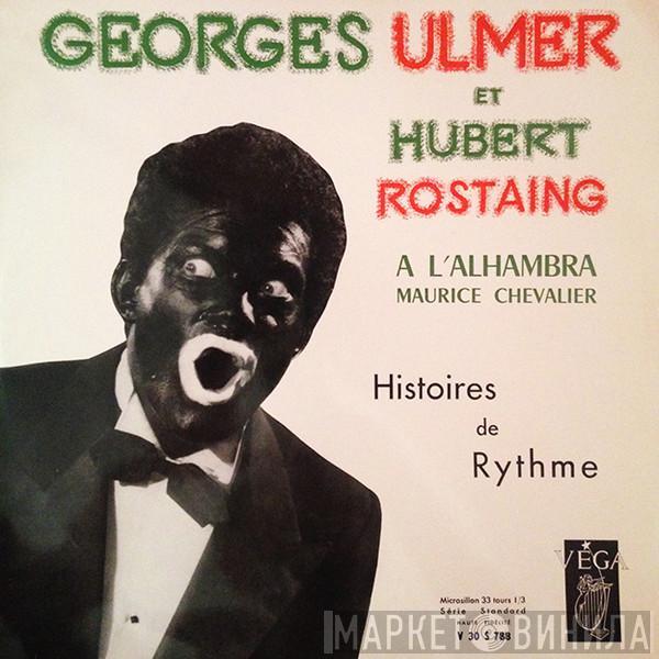 Georges Ulmer, Jack Gauthier, Hubert Rostaing Et Son Orchestre - Histories De Rythme