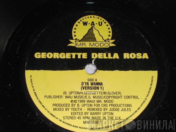 Georgette Della Rosa - D'ya Wanna