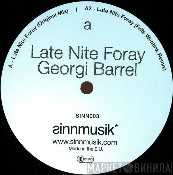 Georgi Barrel - Late Nite Foray