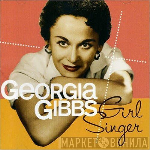 Georgia Gibbs - Girl Singer
