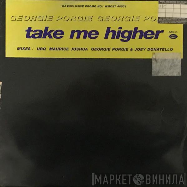 Georgie Porgie - Take Me Higher (Promo no1)