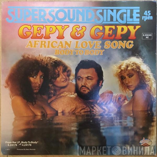  Gepy & Gepy  - African Love Song / Body To Body