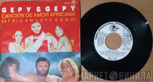  Gepy & Gepy  - Canción De Amor Africana / Mágica Música