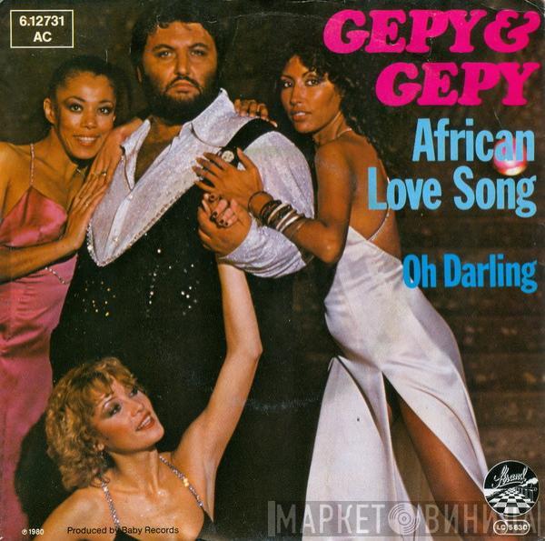 Gepy & Gepy - African Love Song / Oh Darling