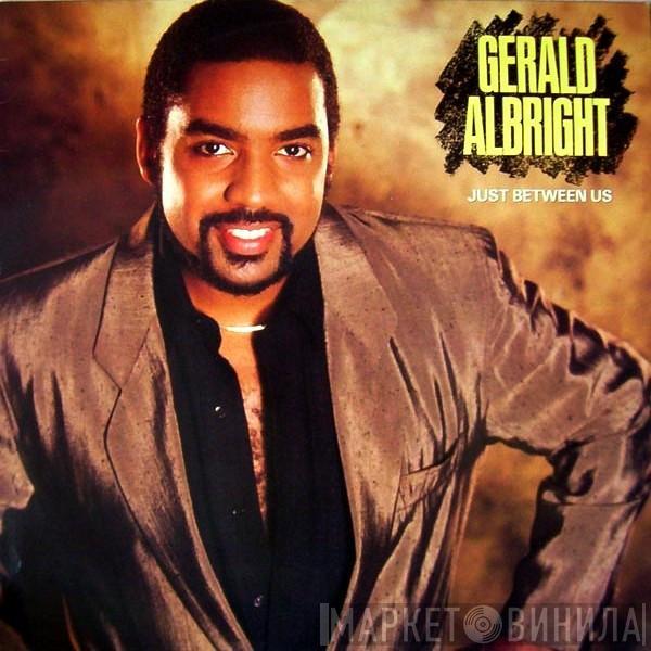 Gerald Albright - Just Between Us