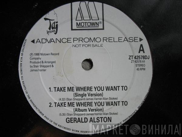 Gerald Alston - Take Me Where You Want To