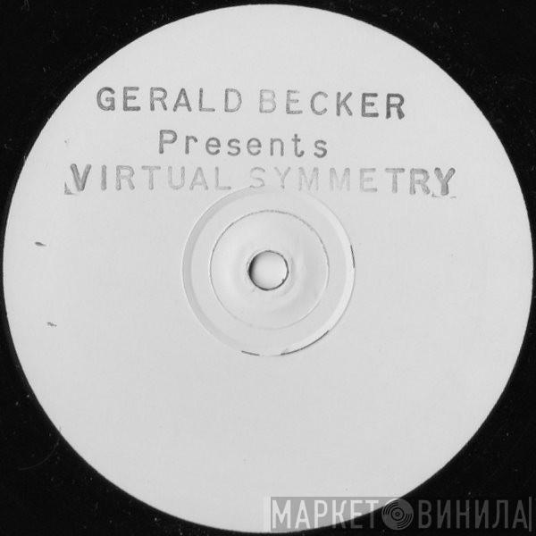 Gerald Becker, Virtual Symmetry - Virtual Symmetry