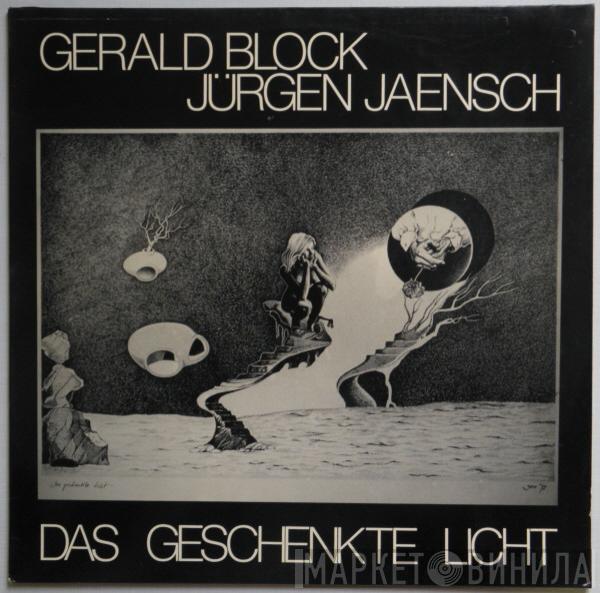 Gerald Block , Jürgen Jaensch - Das Geschenkte Licht