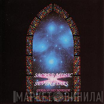 Gerald Jay Markoe - Sacred Music From Seven Stars