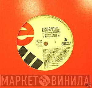 Gerald Levert - Nothin' To Somethin'