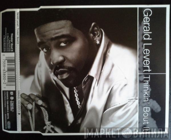 Gerald Levert - Thinkin' Bout It