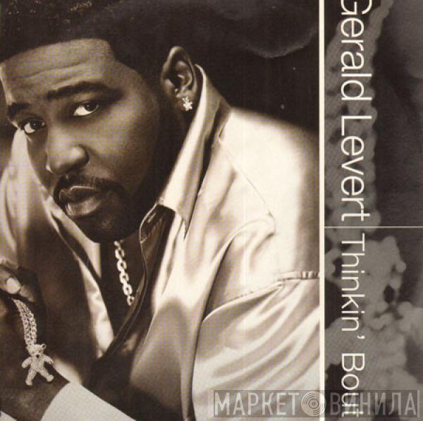 Gerald Levert - Thinkin' Bout It