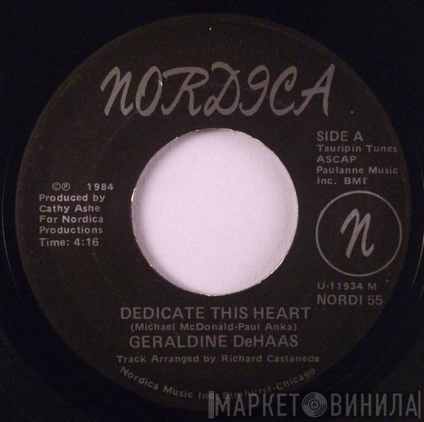 Geraldine De Haas, Richard Castaneda Band - Dedicate This Heart / Martha's Mood
