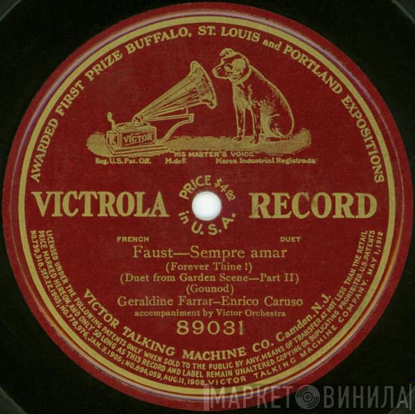 , Geraldine Farrar  Enrico Caruso  - Faust - Sempre Amar = Forever Thine!